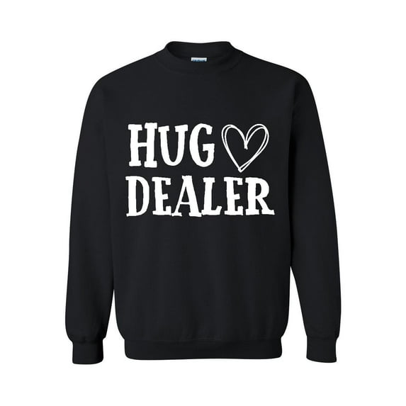Women Sweatshirts and Hoodies - Hug Dealer w Heart