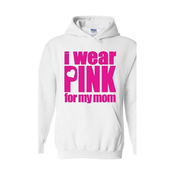 Women Sweatshirts and Hoodies - I Wear Pink For My Mom
