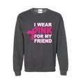thumbnail image 1 of Women Sweatshirts and Hoodies - I Wear Pink for My Friend, 1 of 5