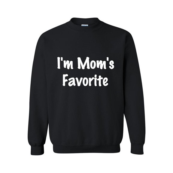 Women Sweatshirts and Hoodies - I'm Mom's Favorite