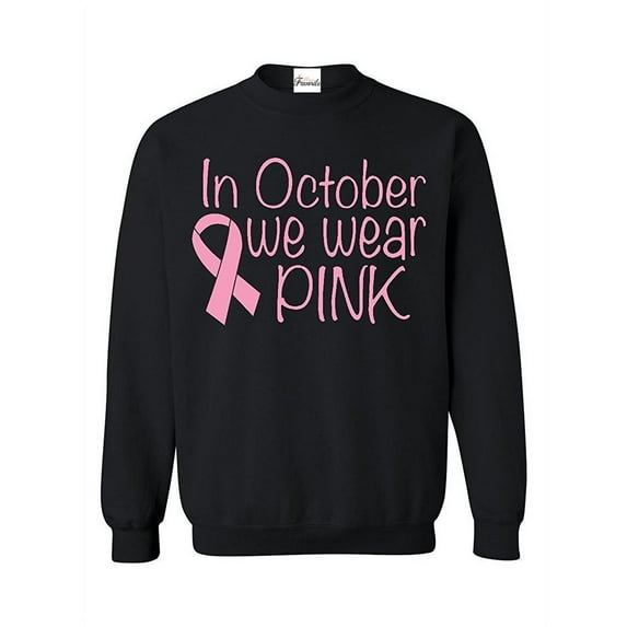 Women Sweatshirts and Hoodies - In October We Wear Pink