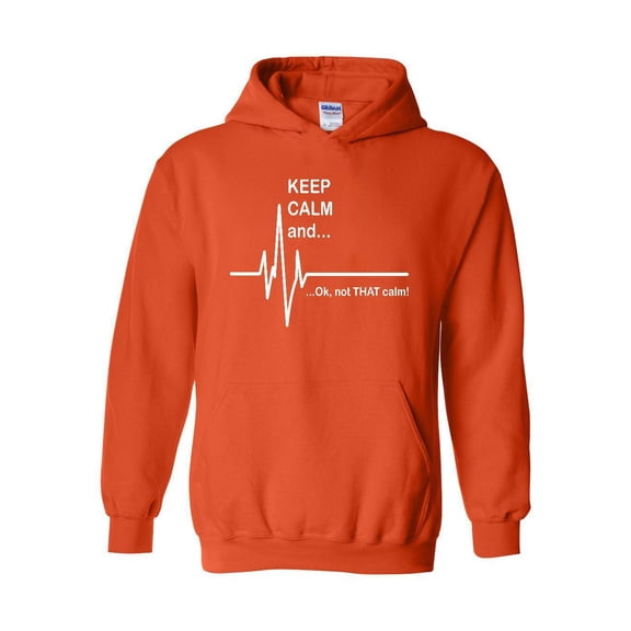 Women Sweatshirts and Hoodies - Keep Calm Ok Not That Calm
