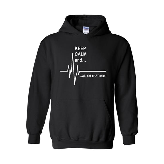 Women Sweatshirts and Hoodies - Keep Calm Ok Not That Calm