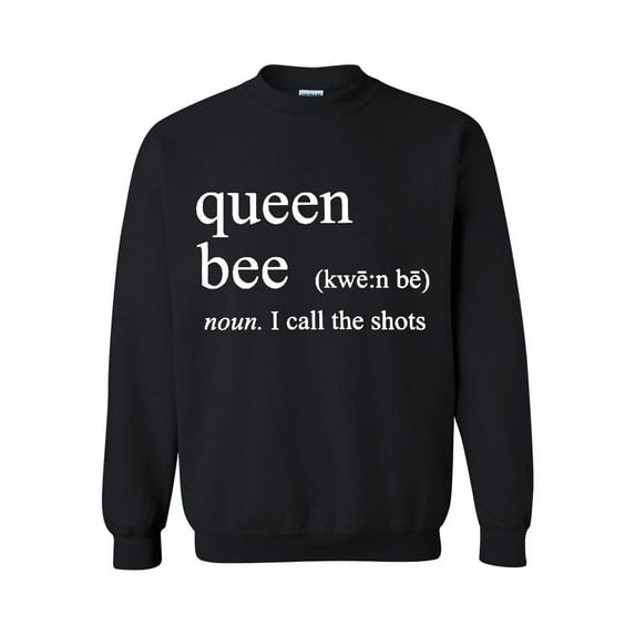 Women Sweatshirts and Hoodies - Queen Bee I Call