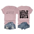 thumbnail image 1 of Women T Shirt Life Is Better With My Boys Letter Printed Boy Mama Shirts Cute Graphic Tees Casual Short Sleeve Tops Womens Workout Top Womens Tee Shirts Loose Fit Shirt Juniors Shirts for Women Womens, 1 of 4