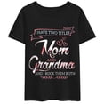 thumbnail image 1 of Women T-Shirt Mother's Day I Have Two Titles Mom Grandma And I Rock Them T-Shirt Casual Short Sleeve Round Neck Tops, 1 of 4