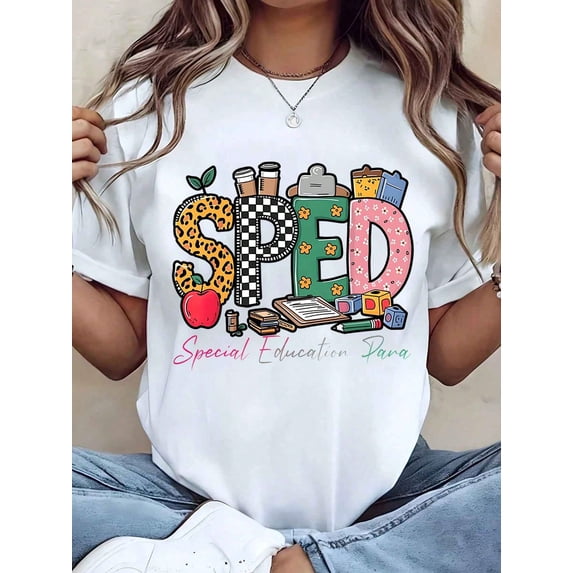 Women T Shirt Sped Special Education Para Printed Design Round Neck Casual Wear Gift For Teachers