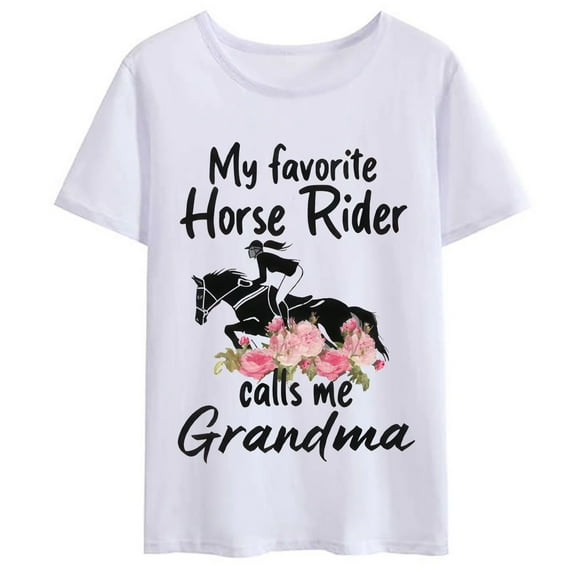 Women T-shirt Mother's Day Shirt My Favorite Horse Rider Calls Me Grandma T-Shirt Horse Rider Funny Horse Rider Horse Love Gift