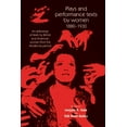 thumbnail image 1 of Women, Theatre and Performance Plays and Performance Texts by Women 1880-1930: An Anthology of Plays by British and American Women from the Modernist P, (Paperback), 1 of 1