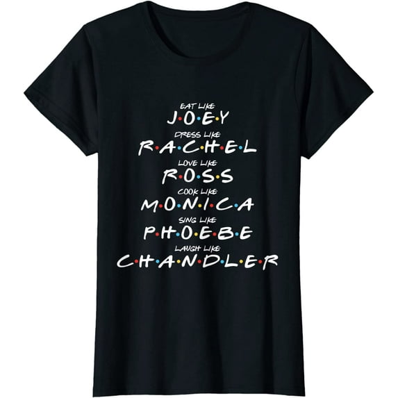 Women Tops Eat Love Cook Sing Laugh Dress Like Rachel Casual T-Shirt
