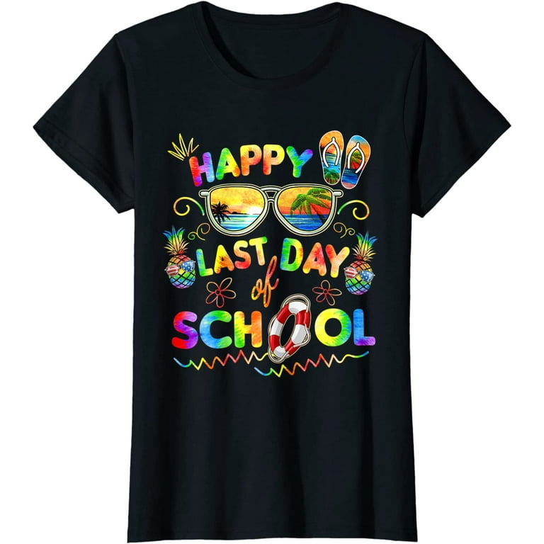 Happy Last Day Of School Tshirt Teachers & Students Gift Tee Happy Last Day Of School Tshirt Teachers & Students Gift Tee