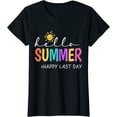 thumbnail image 1 of Women Tops Happy Last Day of School Teacher Student Hello Summer Gifts T-Shirt, 1 of 3