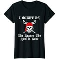 thumbnail image 1 of Women Tops I Might be the REASON the RUM is GONE Fun T-Shirt, 1 of 3