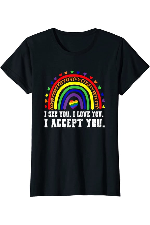 Women Tops I See I Love you I Accept You LGBTQ Ally Pride Casual T-Shirt