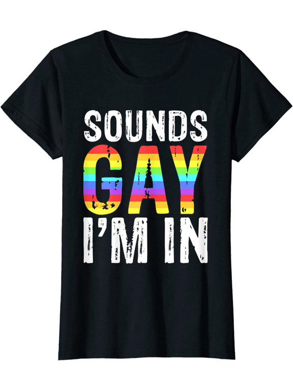 Women Tops Sounds I'm In T-Shirt LGBT Pride Gifts Short Sleeve Casual T-Shirt