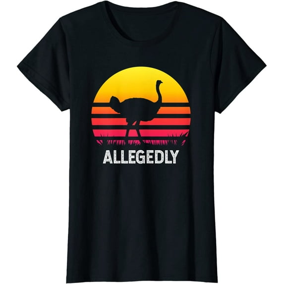 Women Tops Vintage Allegedly Ostrich Tshirt Funny Allegedly Ostrich T-shirt
