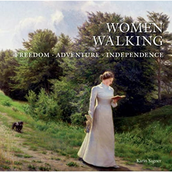 Pre-Owned Women Walking: Freedom, Adventure, Independence (Hardcover) 0789212862 9780789212863