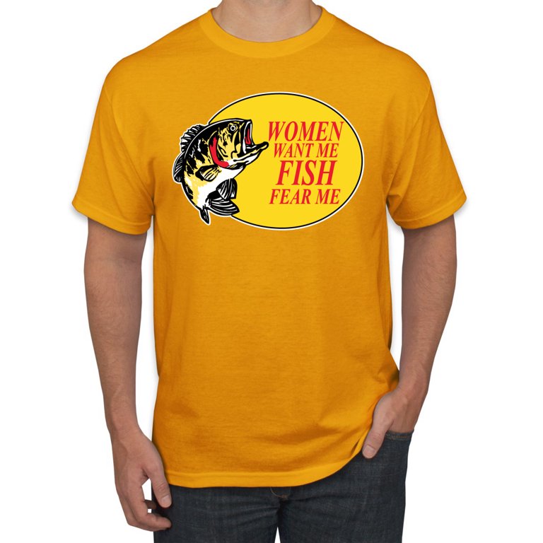 Women Want Me Fish Fear Me Fishing Men's Graphic T-Shirt, Gold, Large