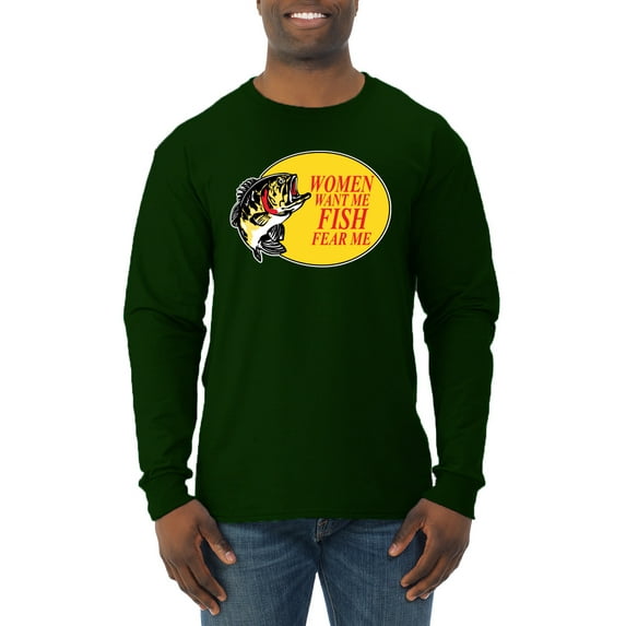 Women Want Me Fish Fear Me Fishing Mens Long Sleeve Shirt, Forest Green, Medium