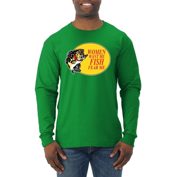 Women Want Me Fish Fear Me Fishing Mens Long Sleeve Shirt, Kelly, Large