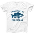 thumbnail image 1 of Women Want Me Fish Fear Me T-Shirt – Funny Fishing Graphic Tee, Humorous Outdoor Shirt for Anglers, Fishermen & Boating Lovers, 1 of 7