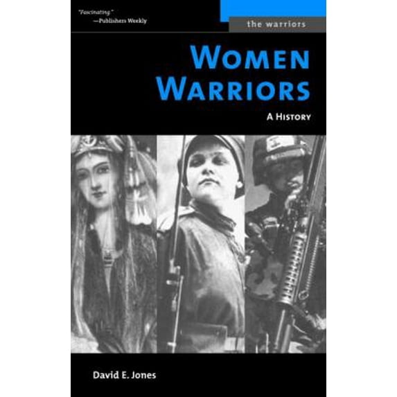 Pre-Owned Women Warriors: A History (Revised) (Paperback) 1574887262 9781574887266