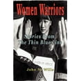 thumbnail image 1 of Women Warriors: Stories from the Thin Blue Line, (Paperback), 1 of 1