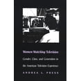 thumbnail image 1 of Pre-Owned Women Watching Television: Gender, Class, and Generation in the American Television Experience (Paperback) 081221286X 9780812212860, 1 of 1