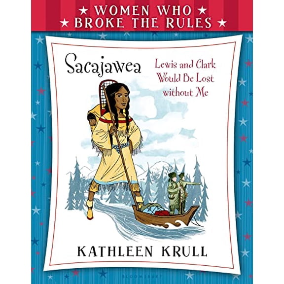 Pre-Owned Women Who Broke the Rules: Sacajawea, 9780802737991, 0802737994, Hardcover,