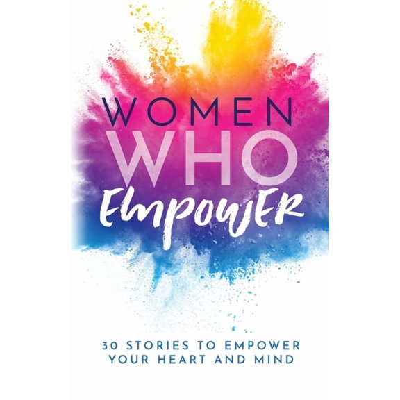 Women Who Empower, (Paperback)