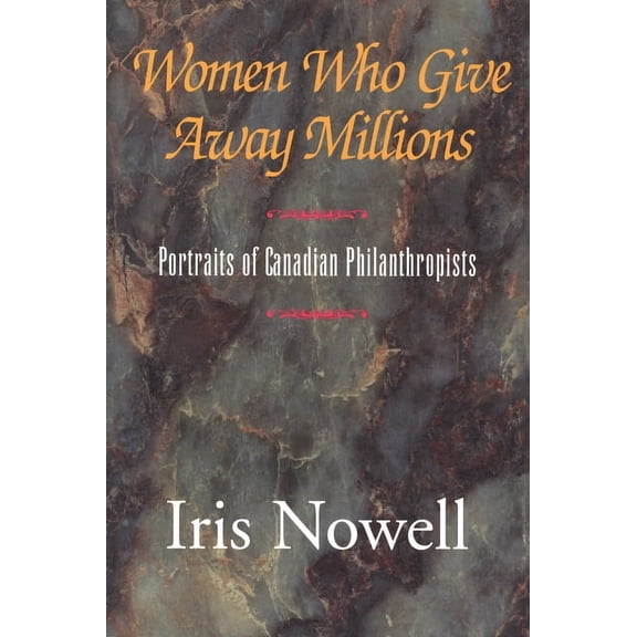 Women Who Give Away Millions, (Paperback)