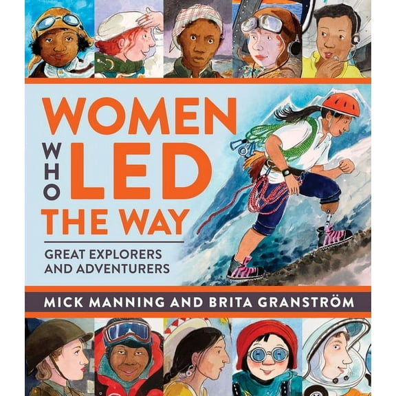 Women Who Led the Way : Great Explorers and Adventurers (Edition 2) (Paperback)