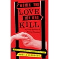 thumbnail image 1 of Women Who Love Men Who Kill, (Paperback), 1 of 1