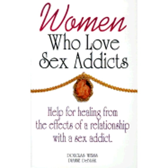 Pre-Owned Women Who Love Sex Addicts Paperback