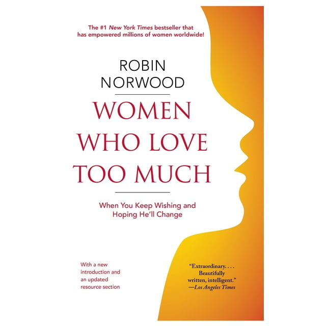 Women Who Love Too Much (Paperback)