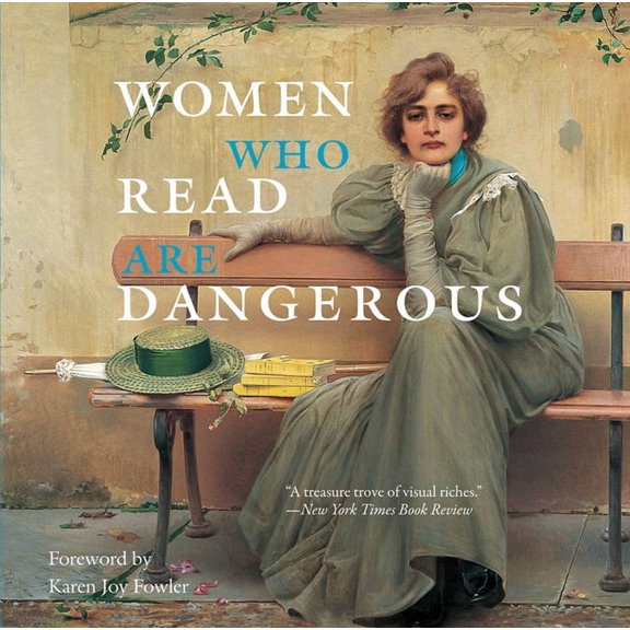 Women Who Read Are Dangerous, (Hardcover)