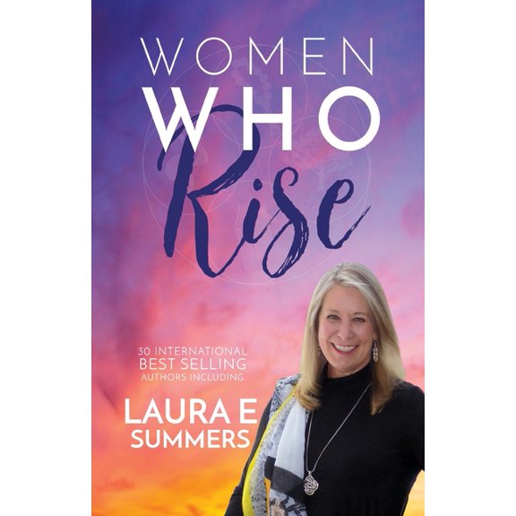 Women Who Rise- Laura E Summers (Paperback)