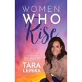thumbnail image 1 of Women Who Rise- Tara LePera : 30 International Best Selling Authors Including (Paperback), 1 of 1