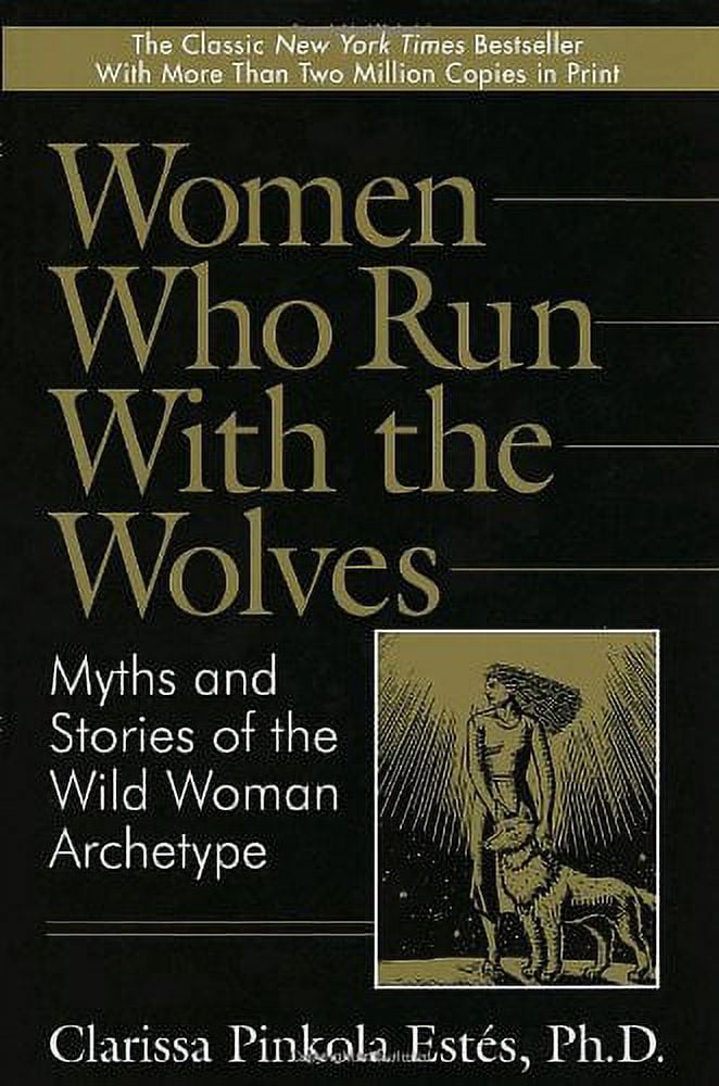 Pre-Owned Women Who Run with the Wolves: Myths and Stories of Wild Woman Archetype Hardcover Clarissa Pinkola Estes