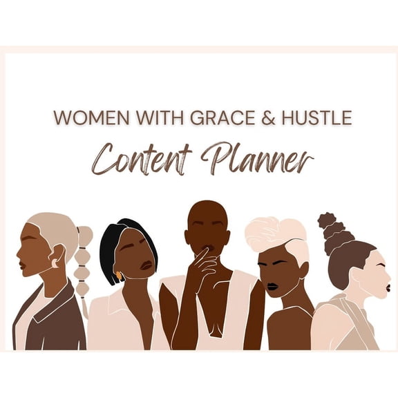 Women With Grace & Hustle Content Planner, (Paperback)