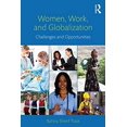 thumbnail image 1 of Pre-Owned Women, Work, and Globalization: Challenges and Opportunities (Paperback) 0415883385 9780415883382, 1 of 1