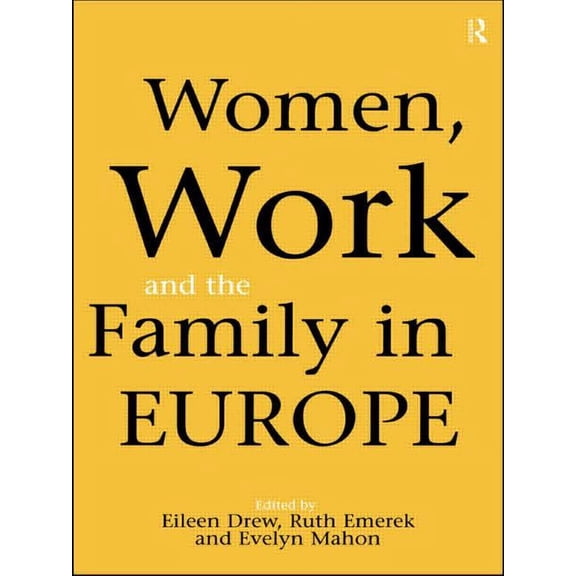 Women, Work and the Family in Europe, (Paperback)