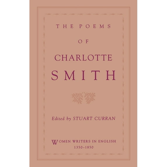 Women Writers in English 1350-1850 The Poems of Charlotte Smith, (Paperback)