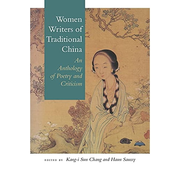 Pre-Owned Women Writers of Traditional China: An Anthology of Poetry and Criticism Paperback - USED