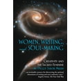 thumbnail image 1 of Women, Writing, and Soul-Making: Creativity and the Sacred Feminine, 1 of 1
