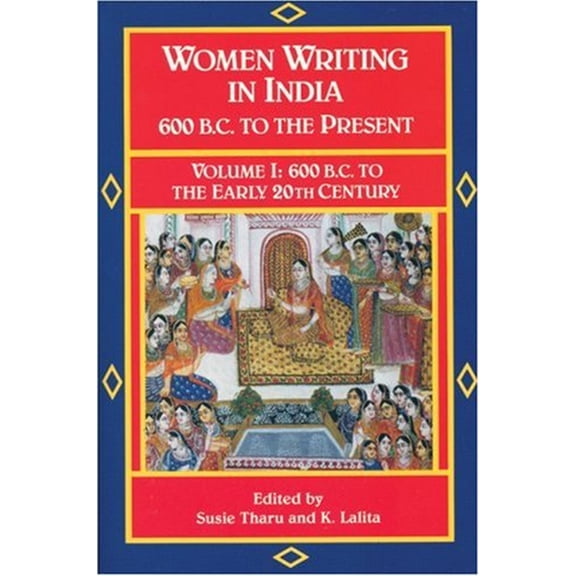 Pre-Owned Women Writing in India: 600 B.C. to the Present, V: 600 B.C. to the Early Twentieth Century (Paperback) 1558610278 9781558610279