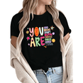 thumbnail image 1 of Women You Are Enough Positive Affirmation Graphic Fun Tees Tops Round Neck Cotton T-Shirt Black S-5XL, 1 of 5