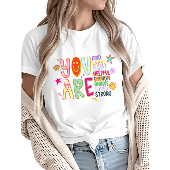 Women You Are Enough Positive Affirmation Graphic Fun Tees Tops Round Neck Cotton T-Shirt White S-5XL