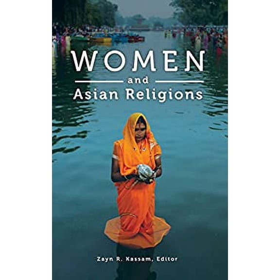Pre-Owned Women and Asian Religions (Hardcover) 0275991598 9780275991593