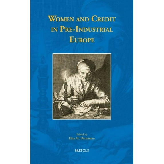Early European Research: Women and Credit in Pre-Industrial Europe (Series #12) (Hardcover)